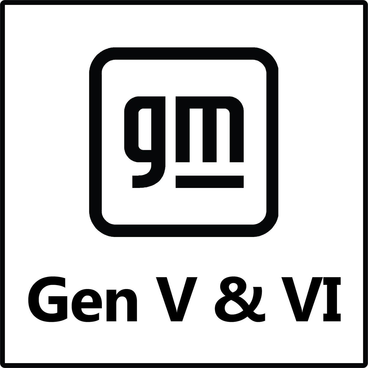 GM Gen V & VI
