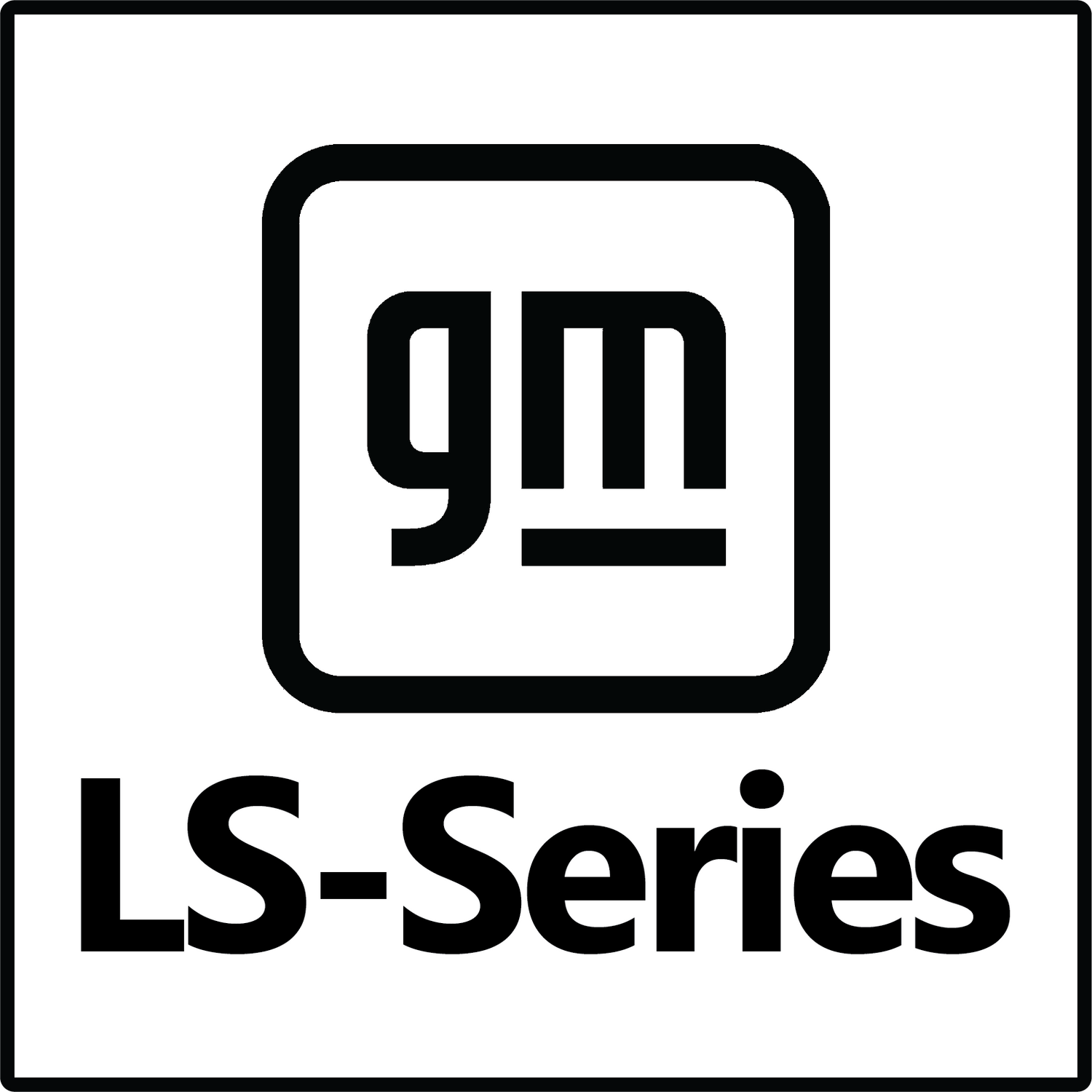 GM LS - Series